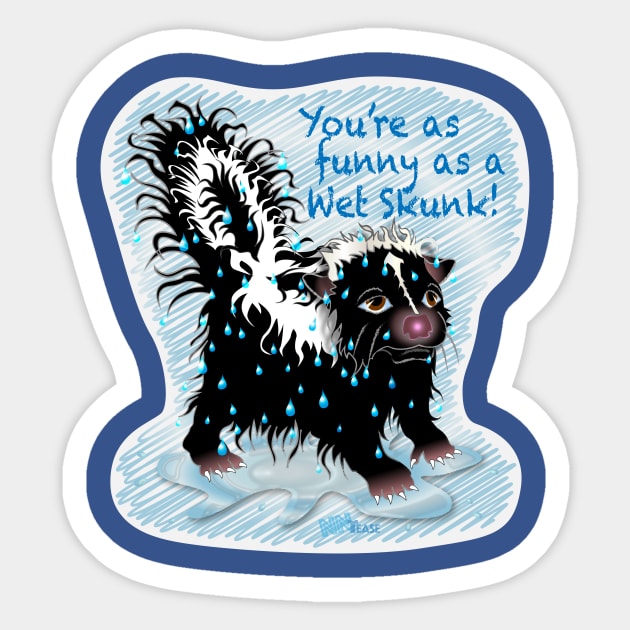 Wet Skunk Sticker by NN Tease